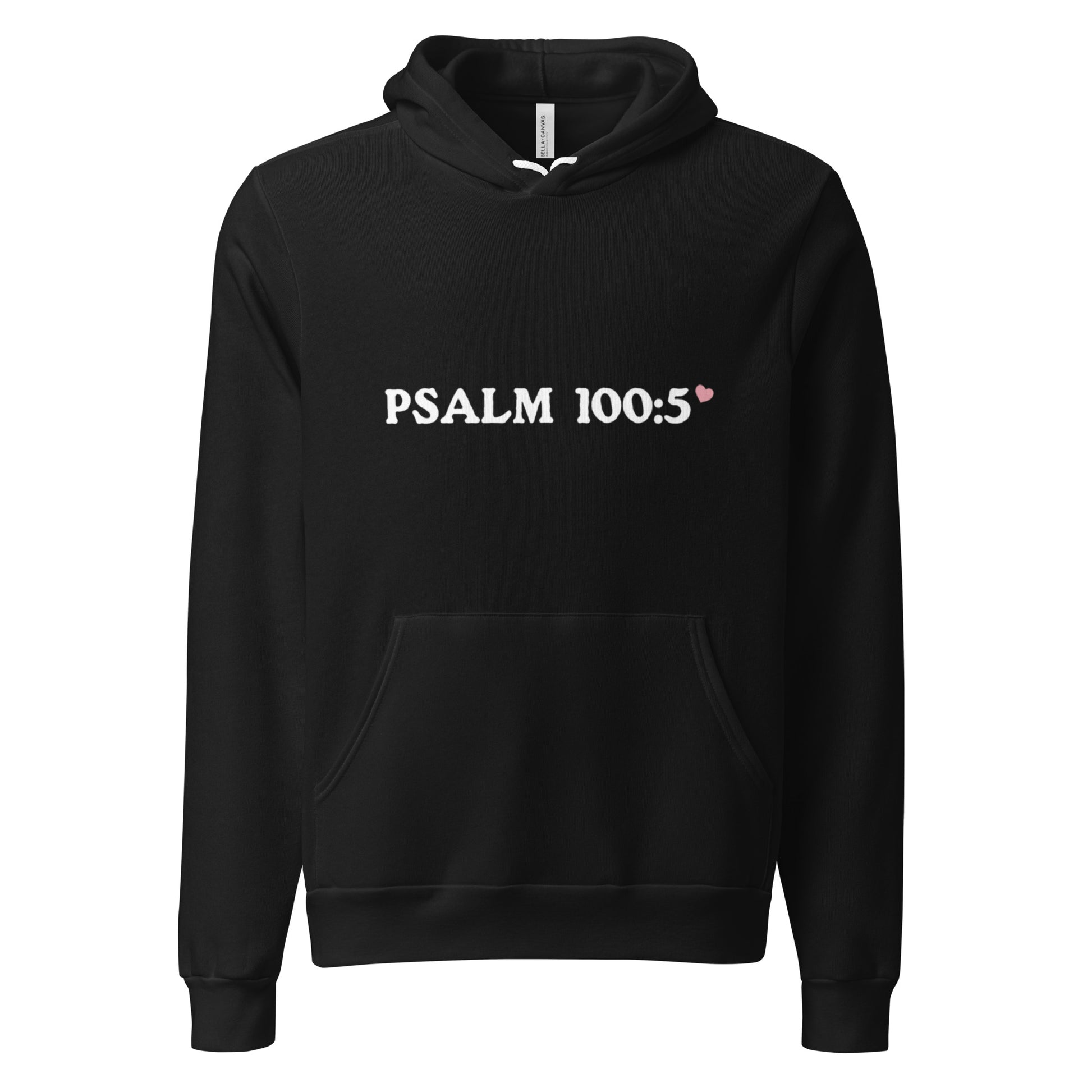 Psalm 100 - He is Good All the Time Unisex Hoodie - Joyful Grace