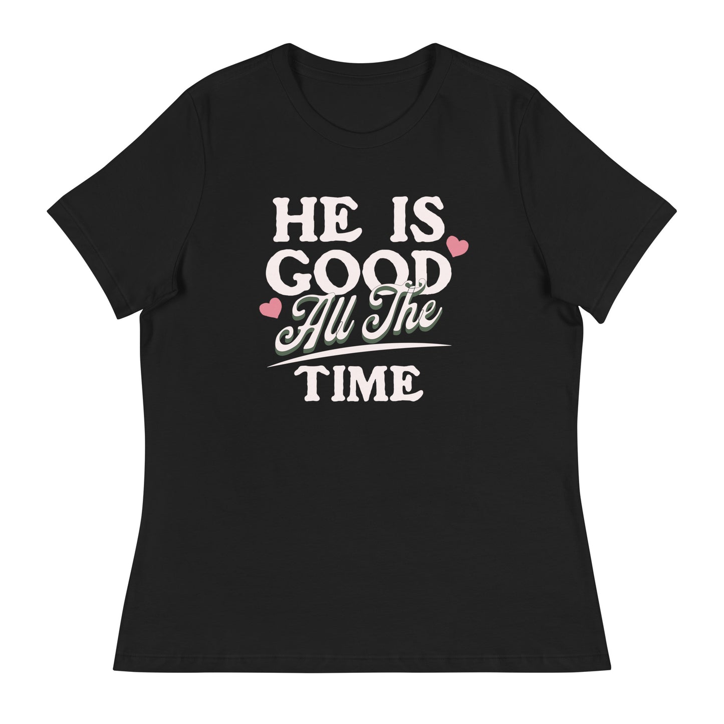 He is Good T-Shirt - Joyful Grace